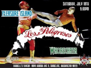 JULY 18TH - Los Peligrosos