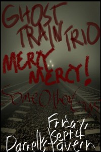 SEPT 4TH GHOST TRAIN TRIO